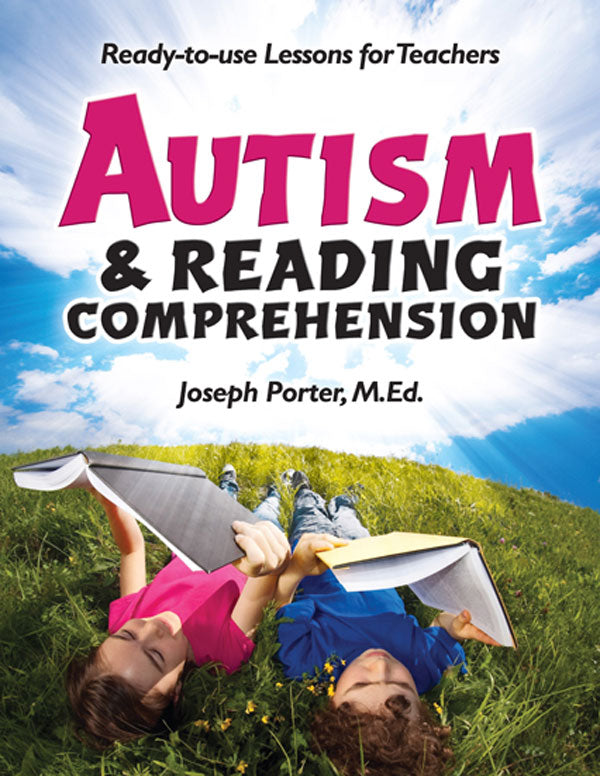 Autism and Reading Comprehension with CD of Printables by Joseph Porter