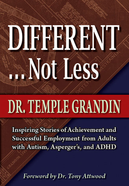 Different ...Not Less by Temple Grandin