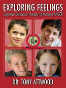 Exploring Feelings - ANGER by Dr. Tonny Attwood