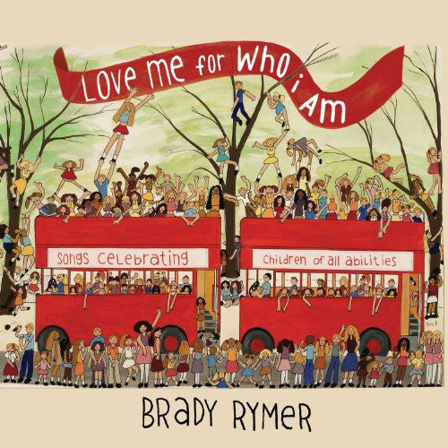 Brady Rymer - Love Me For Who I Am CD