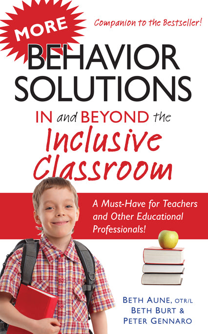 More Behavior Solutions In and Beyond the Inclusive Classroom