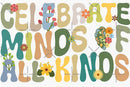 Celebrate Minds of All Kinds Sticker