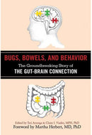 Bugs, Bowels, and Behavior by Teri Arranga