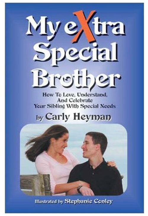 My Extra Special Brother by Carly Heyman