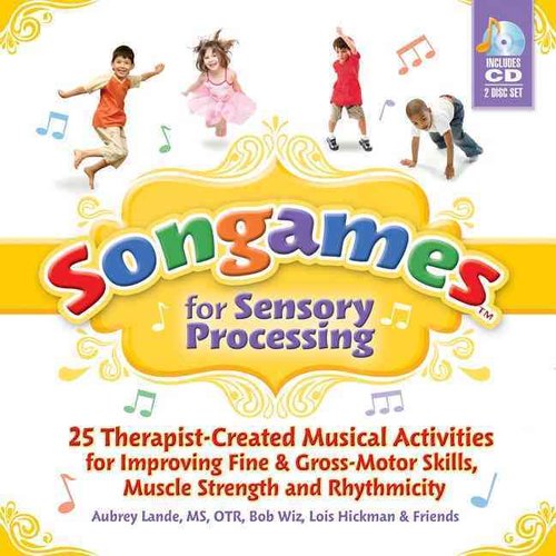 Songames for Sensory Processing CD By Aubrey Lande and Bob Wiz