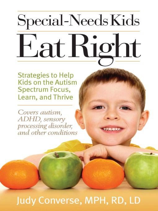 Special-Needs Kids Eat Right by Judy Converse