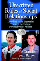 Unwritten Rules of Social Relationships 2nd Edition by Temple Grandin and Sean Barron